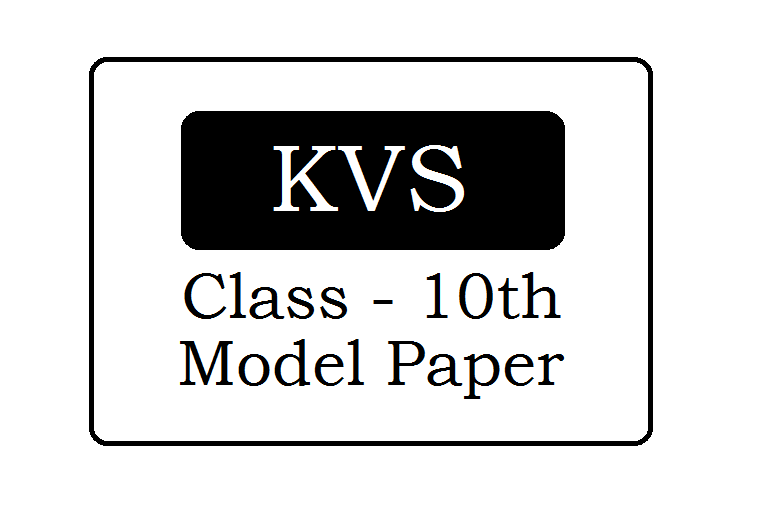 KVS 10th Model Paper 2021 