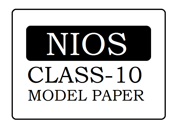 NIOS Board 10th Class Model Paper 2024