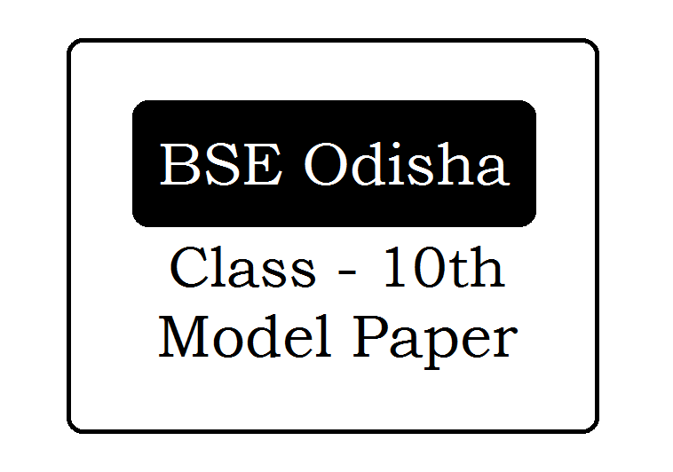 BSE Odisha 10th Model Paper 2024