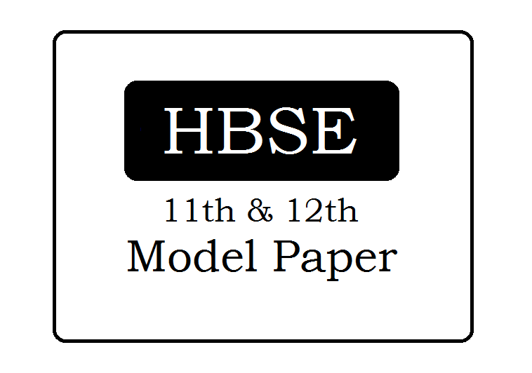 Haryana 11th & 12th Model Paper 2024