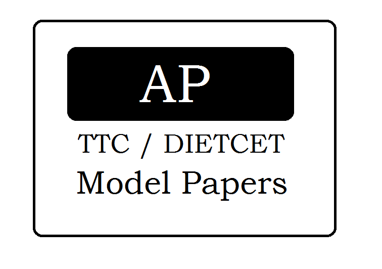 AP DIETCET / TTC Model Papers 2024