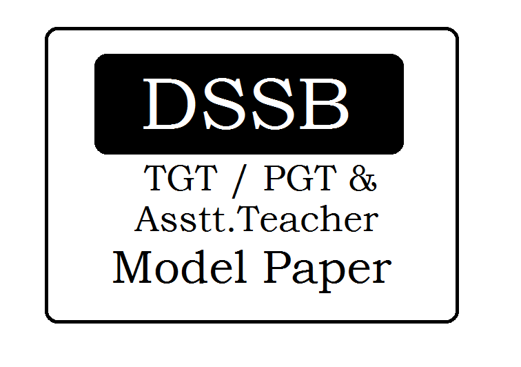 Delhi TGT, PGT, Asstt. Teacher Model Papers 2024