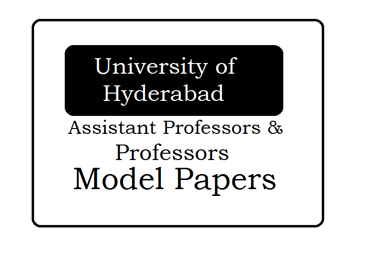 UOH Professors, Assistant Professors Model Papers 2024