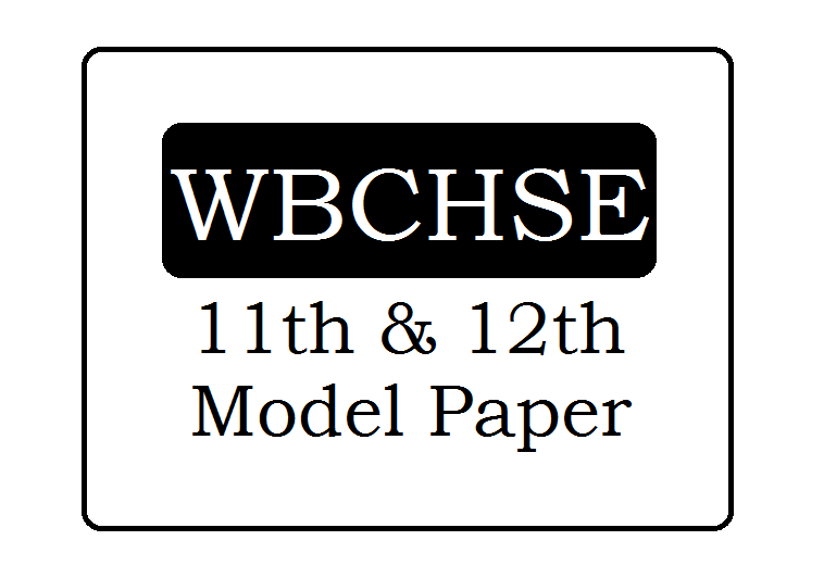 Wbchse Hs Model Paper 2021 Wb 11th 12th Question Paper 2021