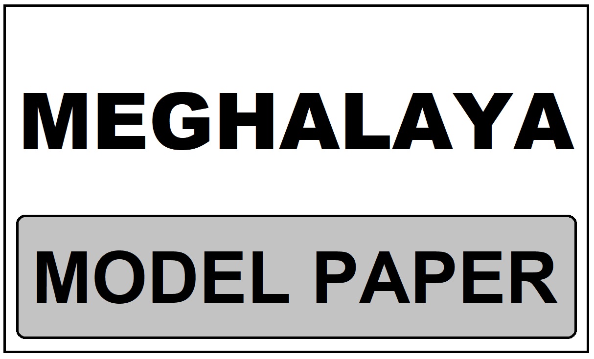 Meghalaya Model Paper